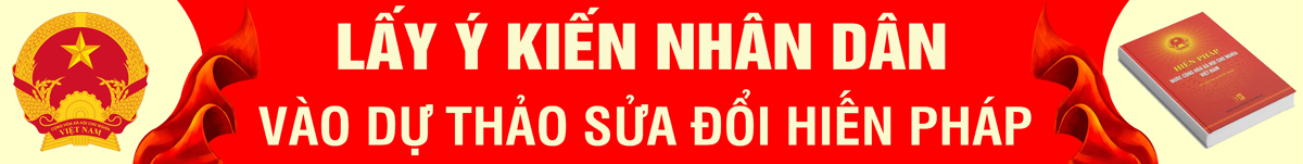 Lấy ý kiến Nhân dân vào dự thảo sửa đổi Hiến pháp